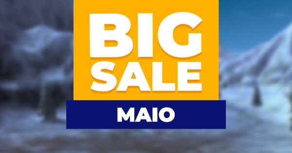Big Sale - Maio (06/05/24)
